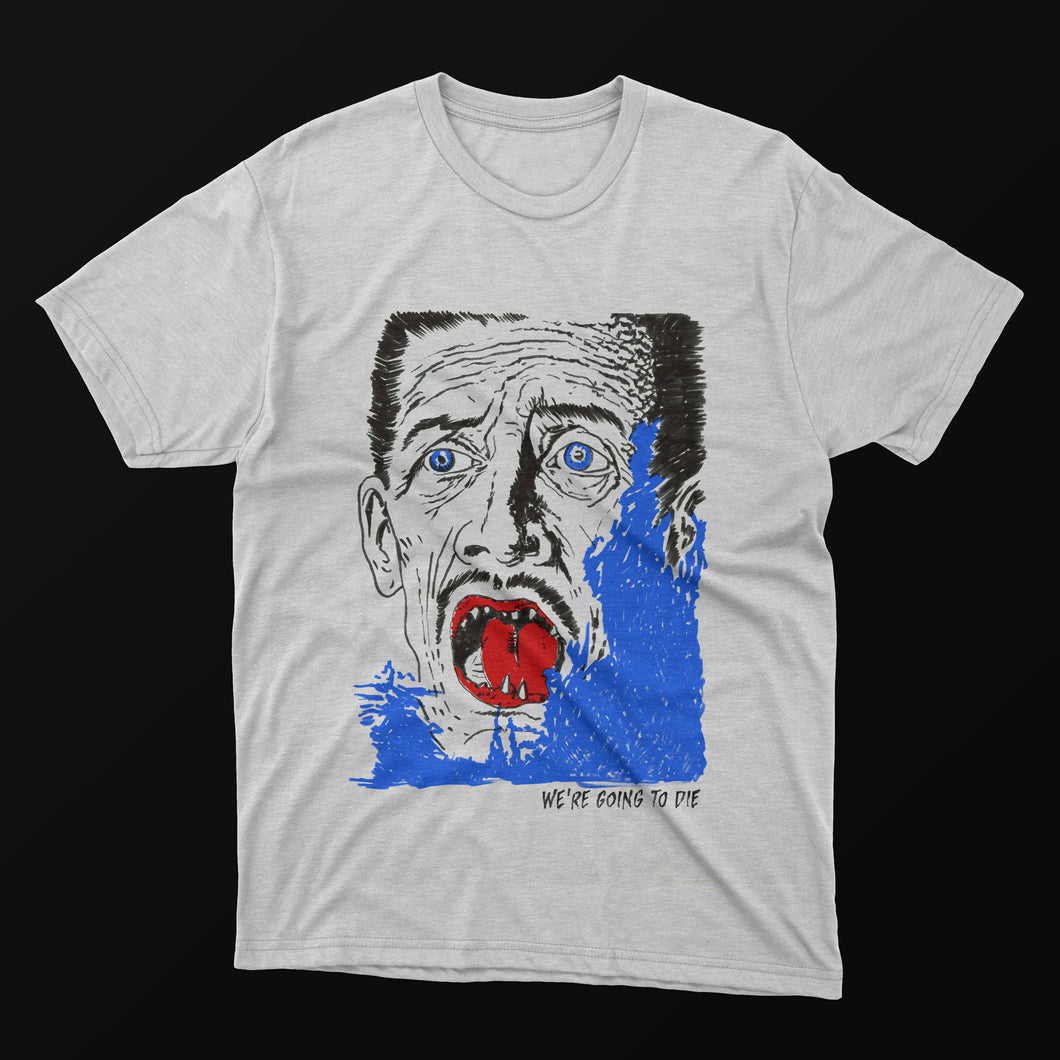 Michael Cina - 'We're Going to Die' Tee